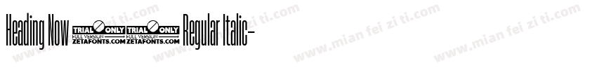 Heading Now 74 Regular Italic字体转换